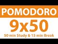 Pomodoro Technique | 9 x 50 min | 50 min Study & 15 min Break | Study Timer | No Music