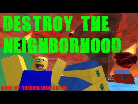 Roblox Destroy The Neighborhood Part 2 Music Youtube - destroy the neighborhood roblox