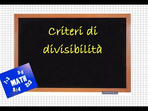 Video: Per quali numeri è divisibile?