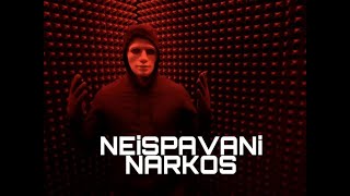 Neispavani - Narkos