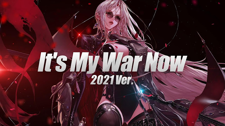 [BGM] It's My War Now (2021 Ver.)