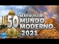 Las Nuevas 50 Maravillas del Mundo Moderno 2020. Top Sanchez