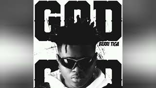 Berri Tiga – God (Official Audio)