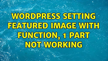 Wordpress: Setting featured image with function, 1 part not working (2 Solutions!!)