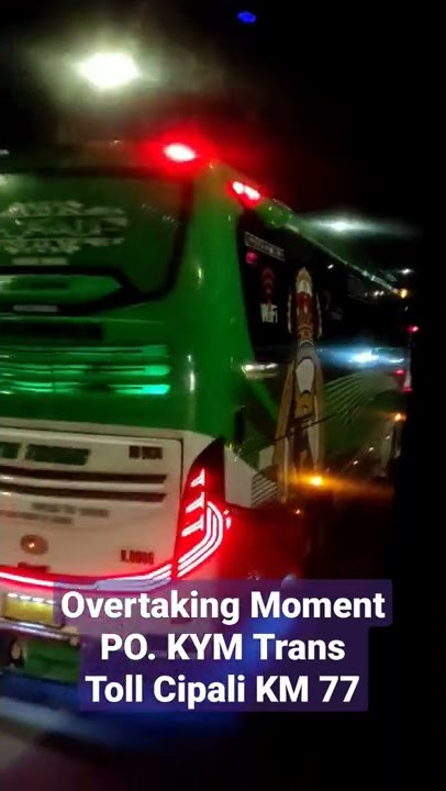 Overtaking PO. Kym Trans Toll Cipali #bismania
