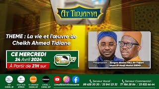 🔴[ DIRECT ] AT TIDJANYA - AVEC SERIGNE AHMED FALL  ET EL HADJI MALICK DIENG | MERCREDI 24 AVRIL 2024