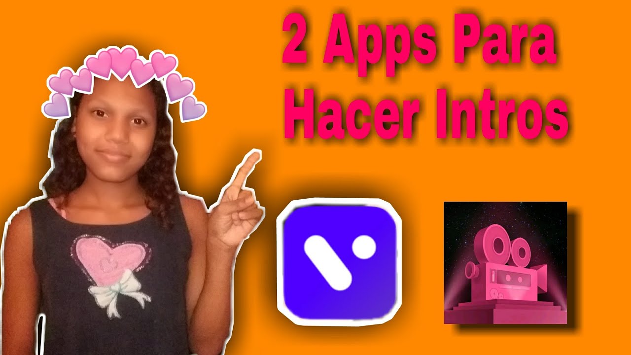 !2 Apps Para Hacer Intros¡💕(VITA y Intro Maker💕) 💖/🌸Valentina Vlogs🌸