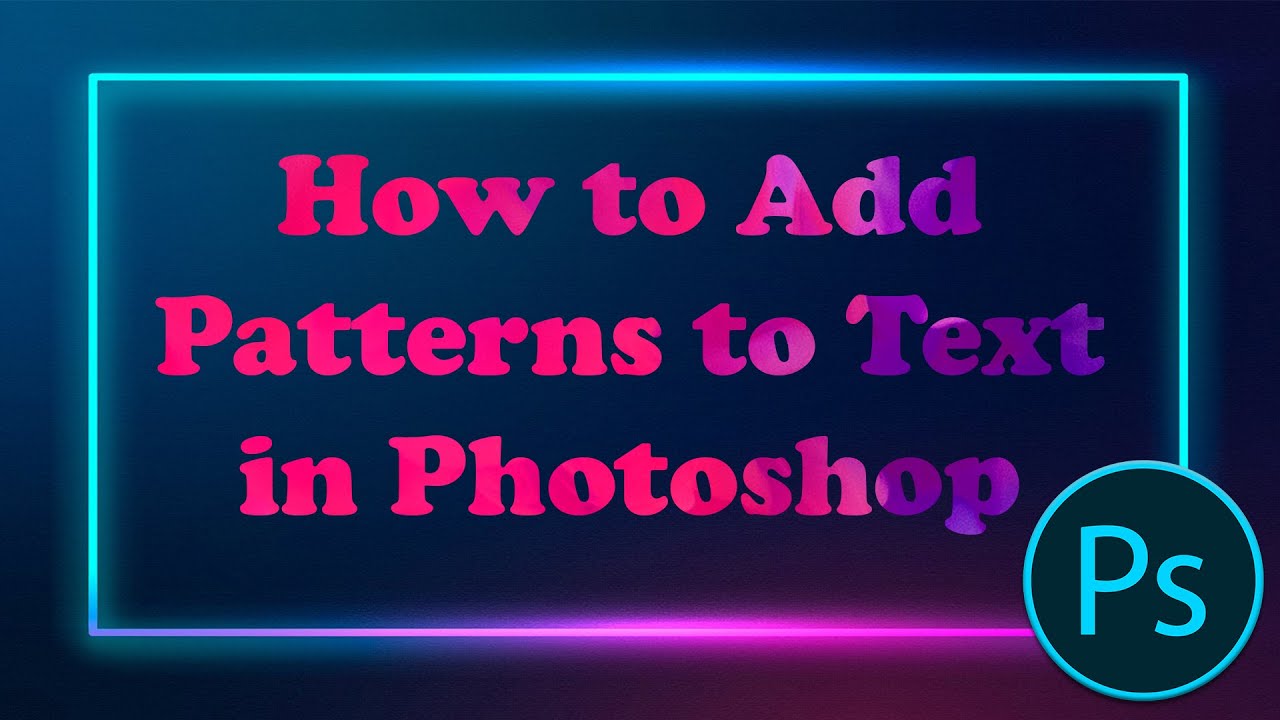 How to Add Patterns to Text in Photoshop - YouTube