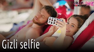 Çilek Kokusu - Gizli Selfie