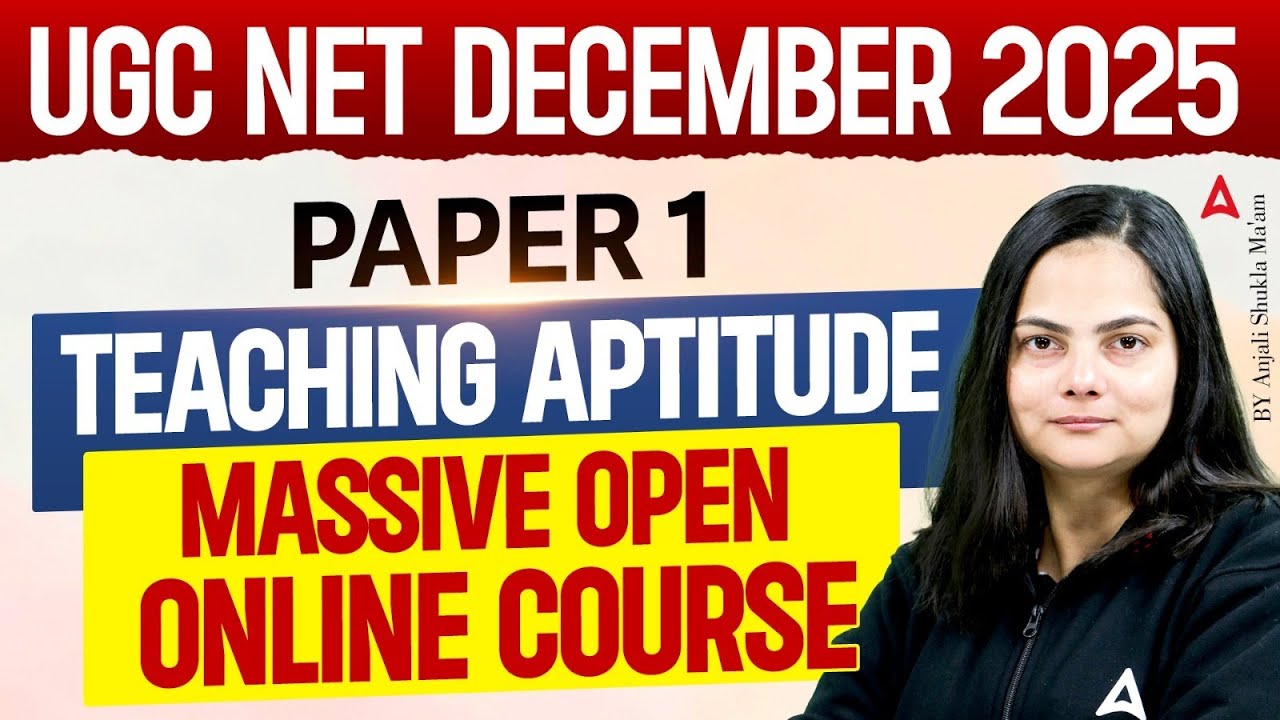 UGC NET Paper 1 Teaching Aptitude | Teaching Aptitude Massive Open Online Course By Anjali Ma'm
