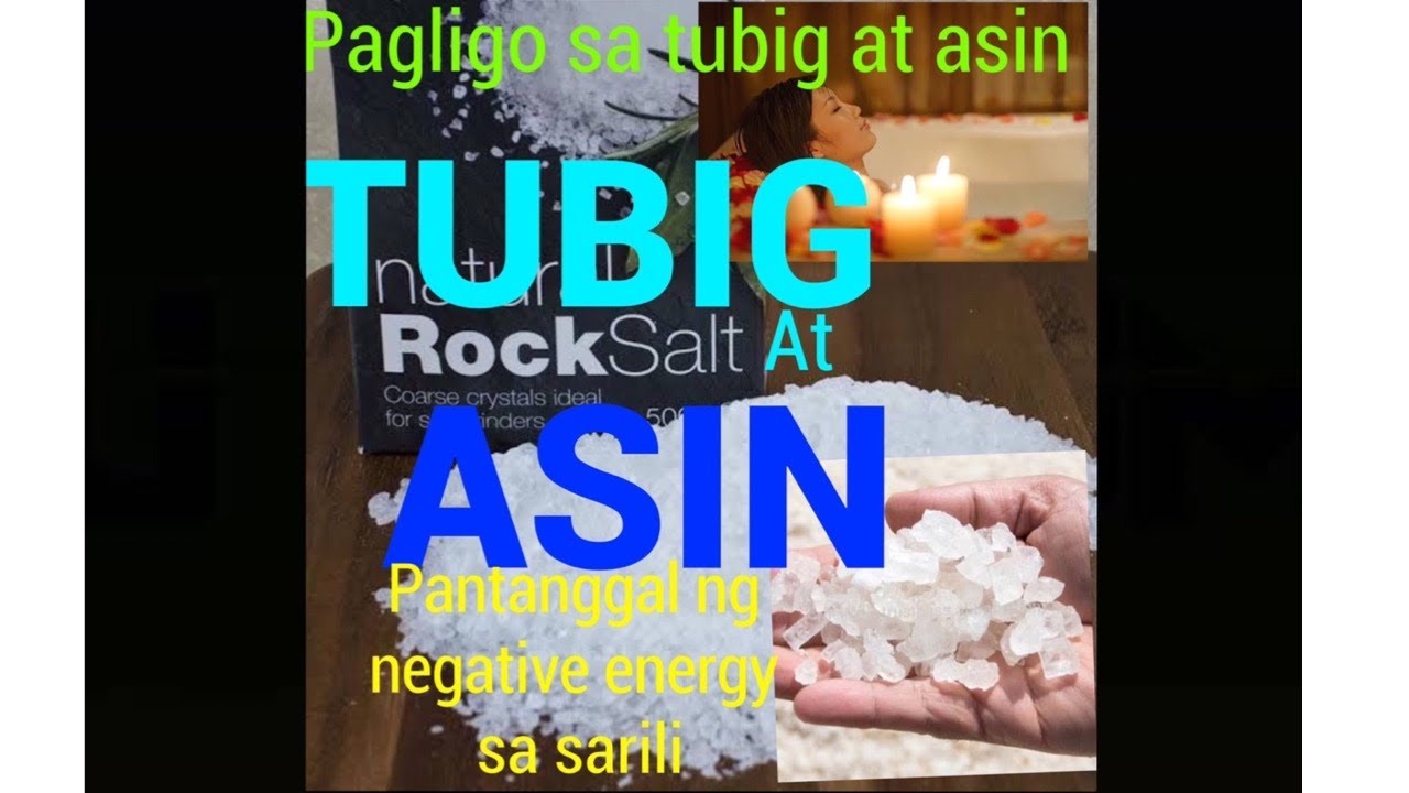 TUBIG AT ASIN pantanggal ng negatibong enerhiya, pagligo at pagbabad ng