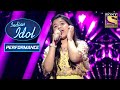 Indira ने दिया धमाल का Performance | Indian Idol Season 10