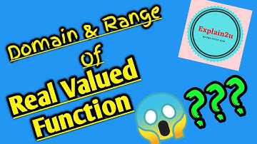 How to Find Domain And Range || Function Chapter Class 11 || Real Valued Function