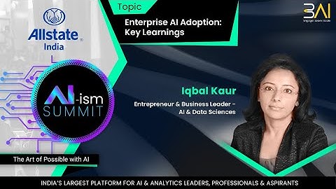 AI-ism Summit Session - Enterprise AI Adoption - Key Learnings - Iqbal Kaur