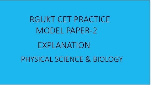 AP IIIT PRACTICE MODEL PAPER-2-PHYSICAL SCIENCE & BIOLOGY | RGUKT CET-21-22 | AP & TS