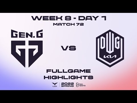 GEN vs DK Highlights ALL GAMES LCK Spring Split 2022 | W8D1 | Gen.G vs DWG KIA