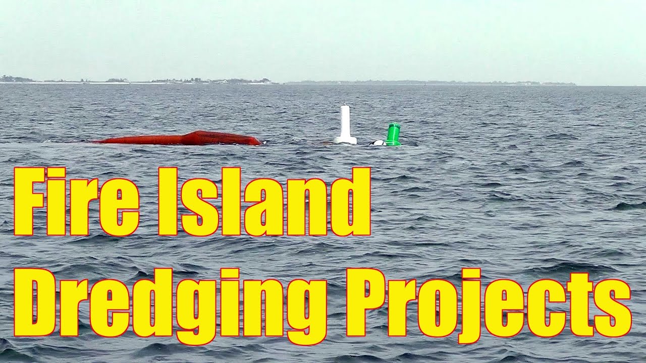 Fire Island Inlet and Great South Bay Dredge Projects