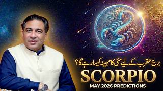 Scorpio May 2026 | Monthly Horoscope Forecast and Predictions by Astrologer Haider Jafri