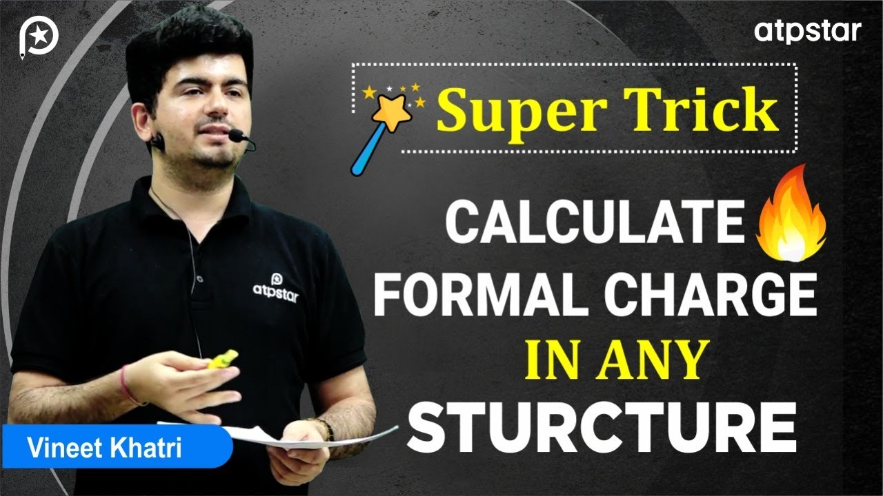 Formal charge trick in organic chemistry | Class 11 | IIT JEE | Vineet Khatri | ATP STAR - YouTube