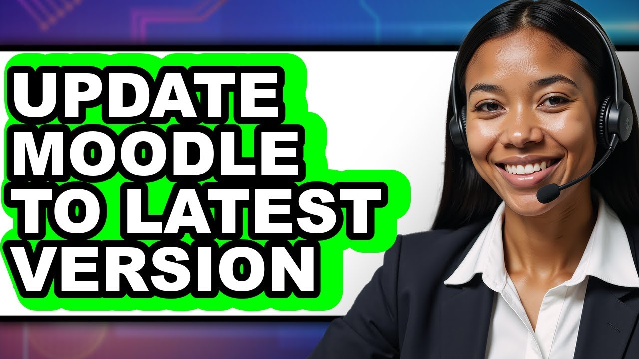 How to Update Moodle to Latest Version - Step by Step