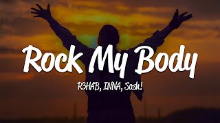 R3HAB, INNA, Sash! - Rock My Body (Lyrics) #SMS