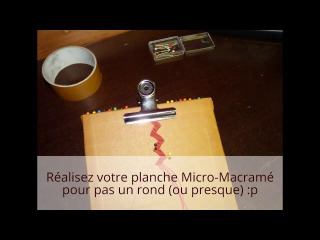 DIY - Planche Micro Macramé Board 