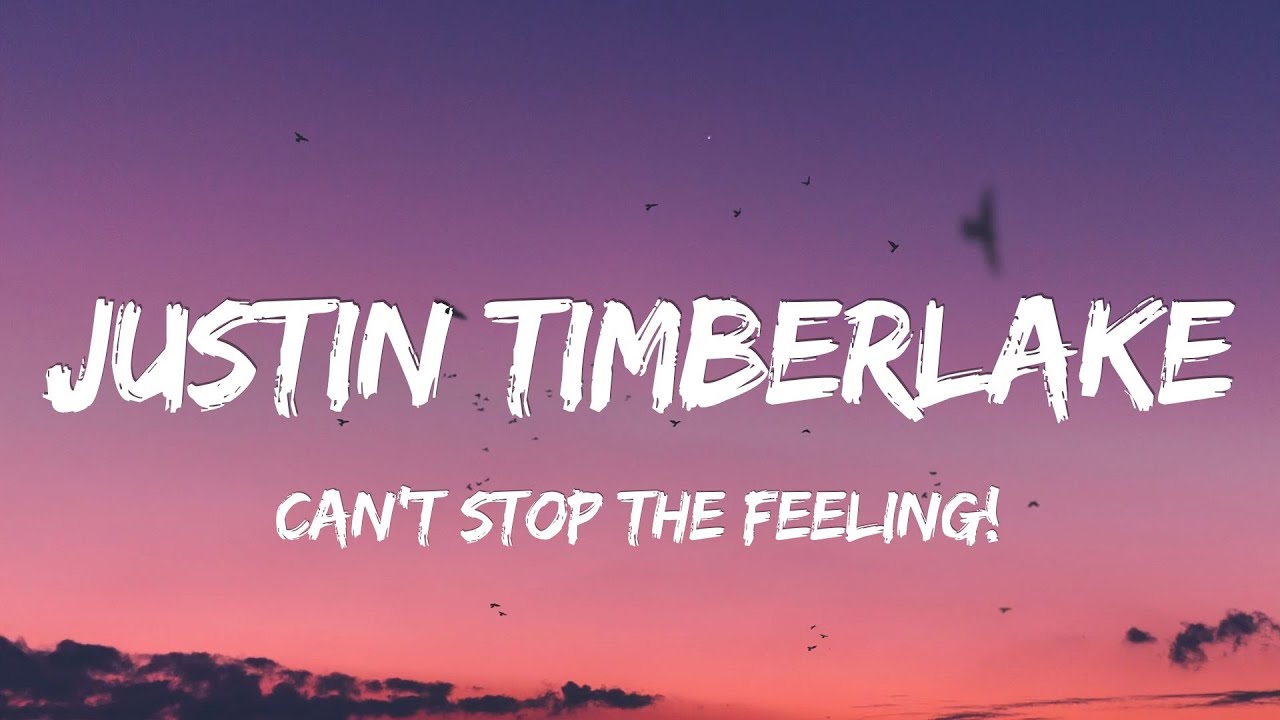 Justin Timberlake Can't Stop The Feeling! [Lyrics] YouTube