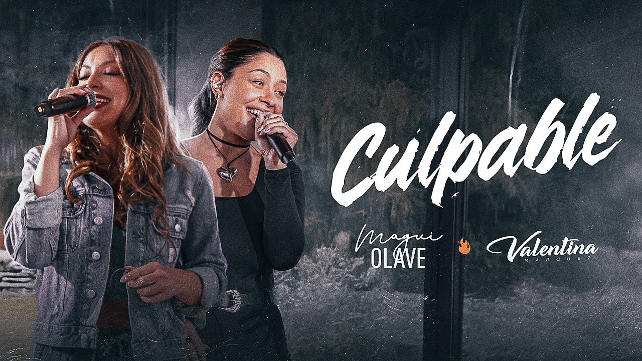 Magui Olave x Valentina Marquez // Culpable (En Vivo)