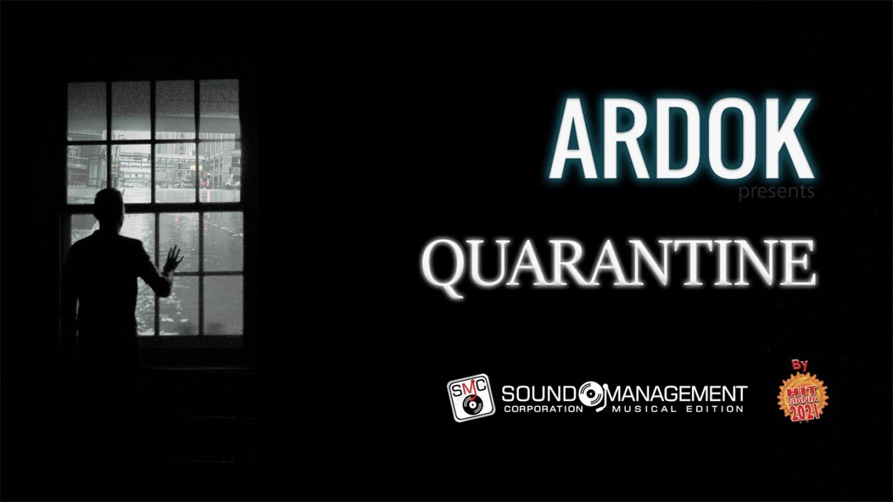 ARDOK - Quarantine (HIT MANIA 2021)