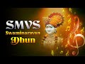 Smvs swaminarayan dhun