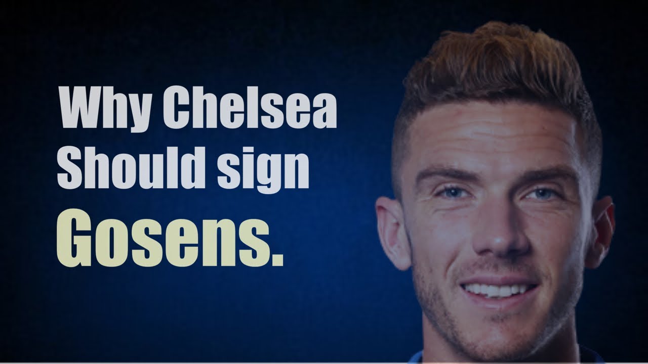 Why Chelsea Football Club Should Sign Robin Gosens | Scouting For Chelsea | Episode 2