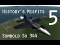 KSP History&#39;s Misfits 5 Sombold So 344