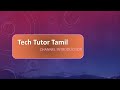 Welcome to Tech Tutor Tamil Channel, Intro