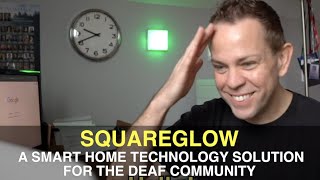 Squareglow A Smart Home Technology Solution For The Deaf Community