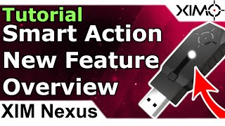 XIM Nexus - Smart Action Overview Tutorial Guide screenshot 5