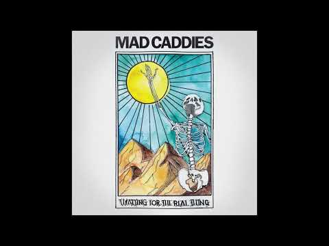 Mad Caddies - Waiting For the Real Thing (Official Audio)