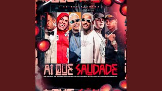 Ai Que Saudade (feat. Mc Magrinho & Mc Jajau) - Dj Leo LG, Dj Faisca, DJ VIANA, DJ JOAO DA INESTAN
