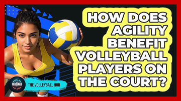 How Does Agility Benefit Volleyball Players On The Court? - The Volleyball Hub