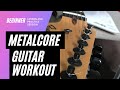 Beginners Metalcore Guitar Practice and Lesson | Jimmy's Guitar Gym