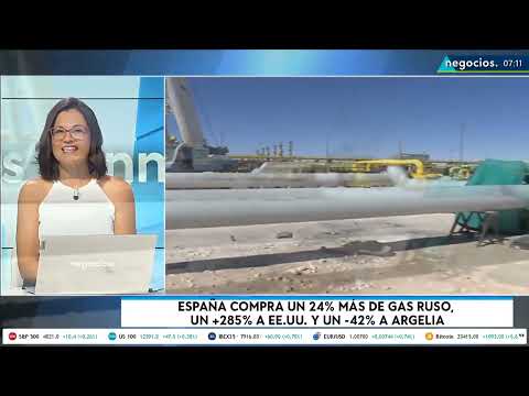 Espa&ntilde;a dispara la compra de gas ruso: Un 24% m&aacute;s que el a&ntilde;o anterior