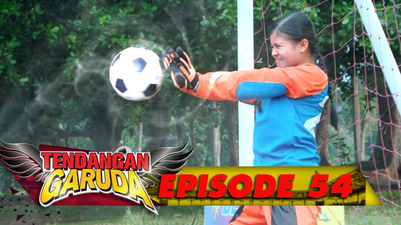 Mantap Meilani! Tendangan Big Size Ditangkap Dengan Mudah - Tendangan Garuda Eps 54