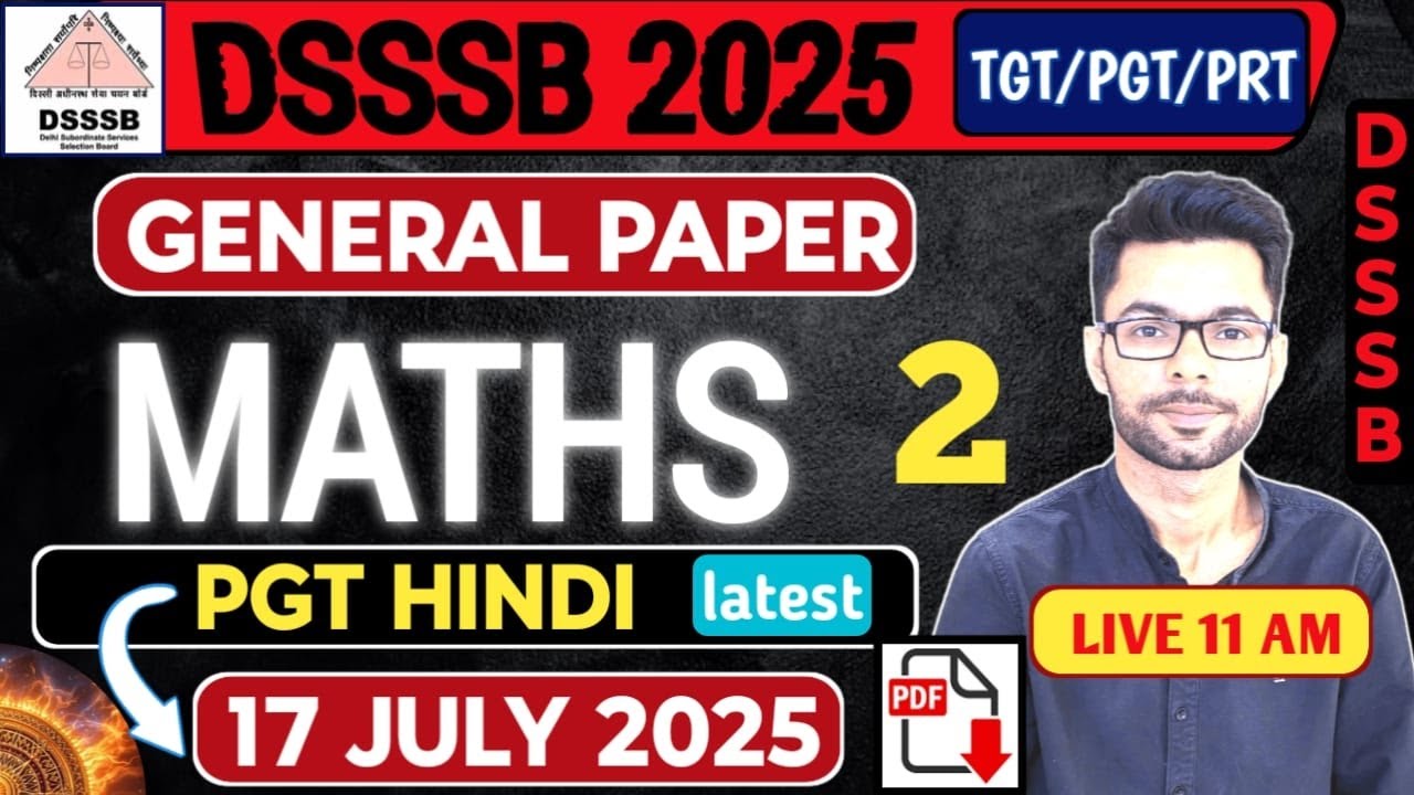 "DSSSB PGT 17 JULY 2025 Maths Part- 2 PYQs | DSSSB GENERL PAPER l Target DSSSB 2025 