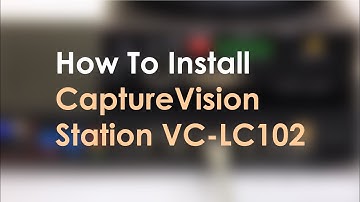 [InstallAV] LC102 How to install CaptureVision Station | Lumens ProAV