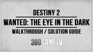 Destiny 2 Wanted: The Eye in the Dark (Adventure on Mars) Spider Wanted Bounty Locations/Walkthrough