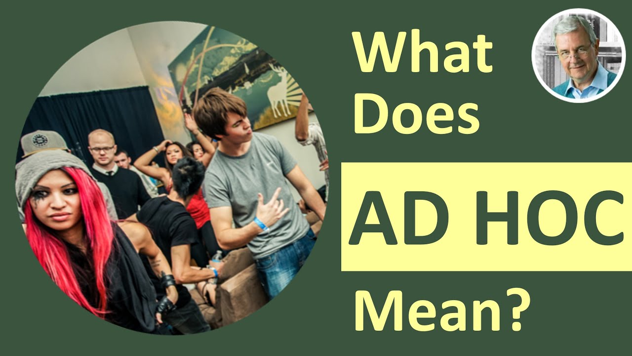 the meaning of ad hoc assignment