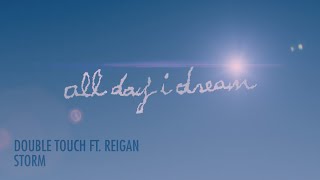 Vignette de la vidéo "Double Touch - Storm ft. Reigan"