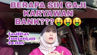 BERAPA SIH GAJI KARYAWAN BANK😱?? KUPAS TUNTAS ! #gaji #karyawan #bank