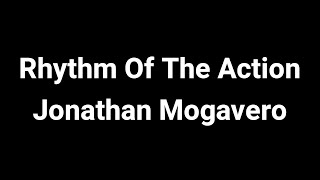 Rhythm Of The Action - Jonathan Mogavero [5 Hunters Manhunt]