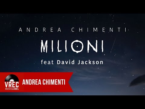 🔴ANDREA CHIMENTI Ft. David Jackson (Van Der Graaf Generator) - Milioni (Lyric Video)