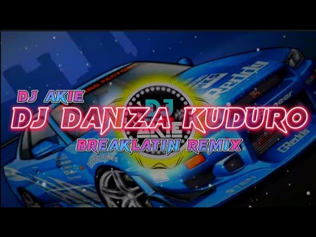 DJ DANZA KUDURO(Breaklatin Remix) class=